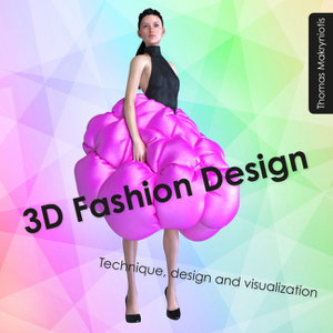 Cover art for 3D Fashion Design Technique Design and Visualization