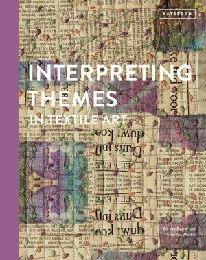 Cover art for Interpreting Themes in Textile Art