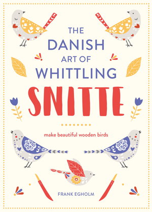 Cover art for Snitte: The Danish Art of Whittling