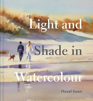 Cover art for Light and Shade in Watercolour