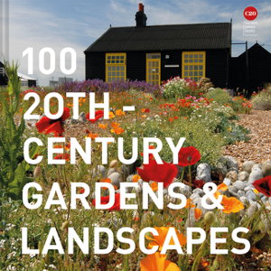 Cover art for 100 20th-Century Gardens and Landscapes