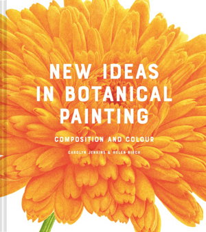 Cover art for New Ideas In Contemporary Botanical Painting