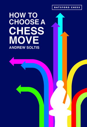 Cover art for How to Choose a Chess Move