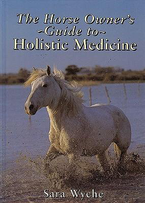 Cover art for Horse Owner's Guide to Holistic Medicine