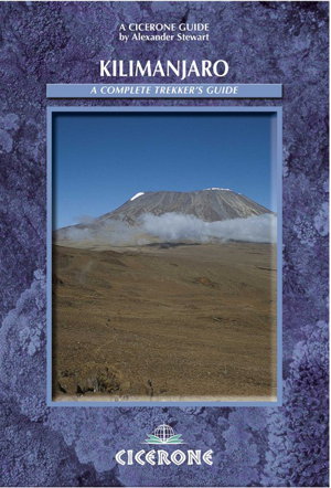 Cover art for Kilimanjaro A Complete Trekker's Guide