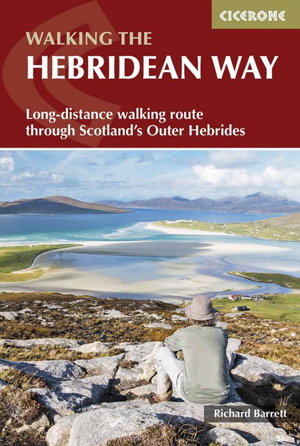Cover art for Hebridean Way Long-Distance Walking Route Through Scotland's Outer Hebrides