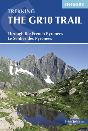 Cover art for The GR10 Trail Through the French Pyrenees The Sentier Des Pyrenees