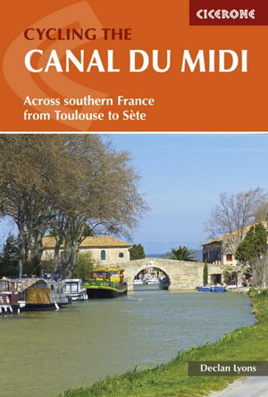 Cover art for Cycling the Canal Du MIDI Across Southern France from Toulouse to Sete