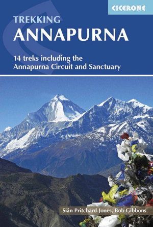 Cover art for Trekking Annapurna 14 treks including the Annapurna Circuit and Sanctuary 2nd revised edition