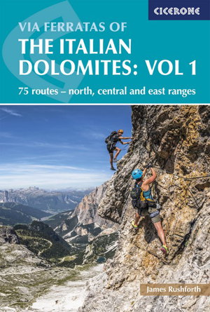 Cover art for Via Ferratas of the Italian Dolomites Volume 1