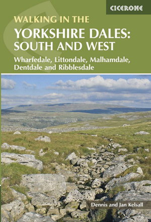 Cover art for Walking in the Yorkshire Dales South and West Wharfedale, Littondale, Malhamdale, Dentdale and Ribblesdale