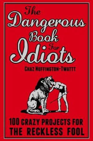 Cover art for The Dangerous Book for Idiots