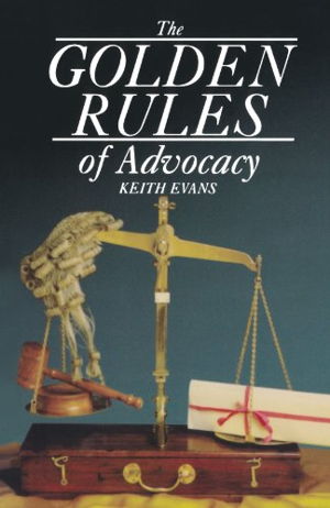 Cover art for The Golden Rules of Advocacy