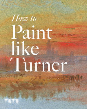 Cover art for How to Paint Like Turner