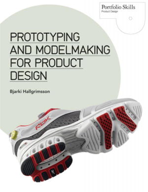 Cover art for Prototyping and Modelmaking for Product Design