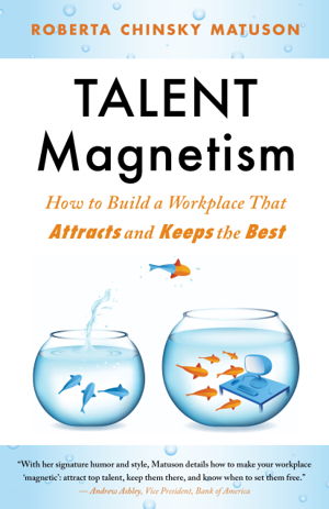 Cover art for Talent Magnetism How to Build A Workplace That Attracts and Keeps the Best
