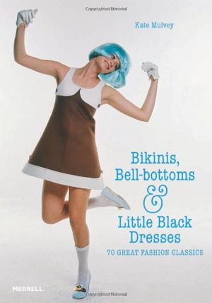 Cover art for Bikinis, Bell-Bottoms and Little Black Dresses