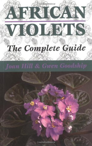 Cover art for African Violets the Complete Guide