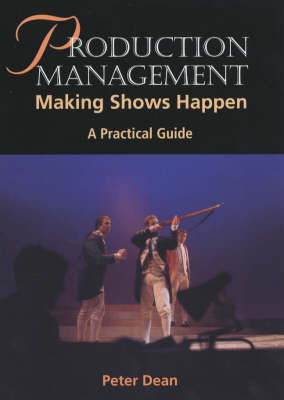 Cover art for Production Management Making Shows Happen - a Practical Guide