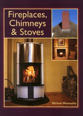 Cover art for Fireplaces, Chimneys and Stoves