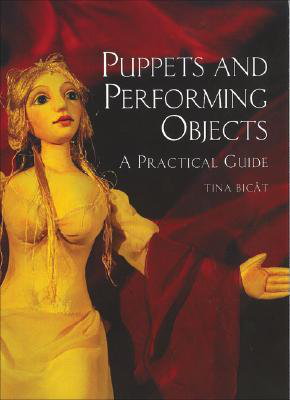 Cover art for Puppets and Performing Objects a Practical Guide