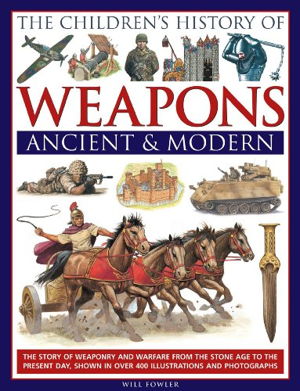 Cover art for Children's History of Weapons Ancient and Modern