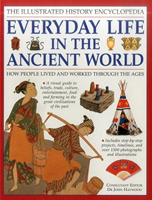 Cover art for Illustrated History Encyclopedia Everyday Life in the Ancient World