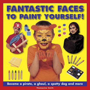 Cover art for Fantastic Faces to Paint Yourself!