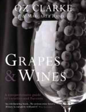 Cover art for Grapes and Wines A Comprehensive Guide to Varieties and Flavours