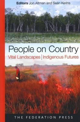Cover art for People on Country, Vital Landscapes, Indigenous Futures