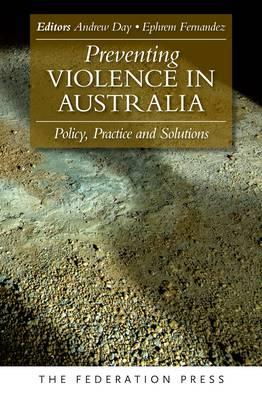 Cover art for Preventing Violence in Australia Policy Practice and Solutions