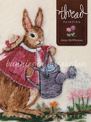 Cover art for Thread Painting: Bunnies in My Garden
