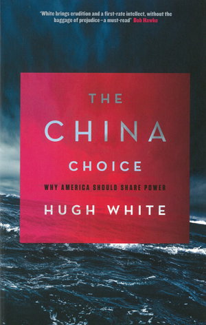 Cover art for China Choice Why America Should Share Power