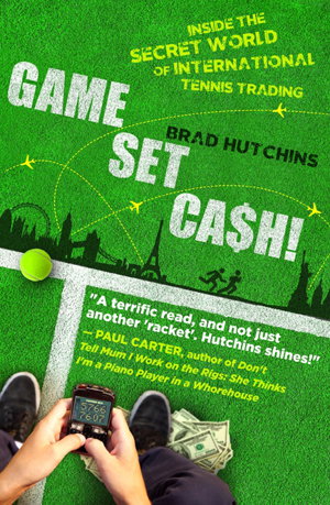 Cover art for Game Set Cash Inside the Secret World of International Tennis Trading