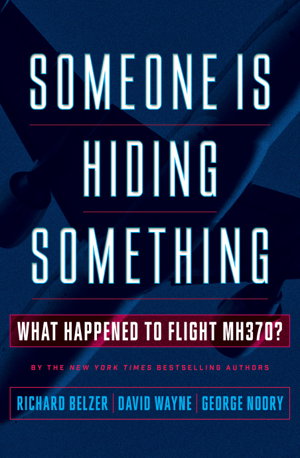 Cover art for Someone Is Hiding Something What Happened to Flight MH370