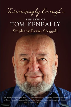 Cover art for Interestingly Enough... The Life of Tom Keneally