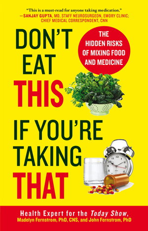 Cover art for Don't Eat This If You're Taking That The Hidden Risks of Mixing Food and Medicine