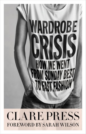 Cover art for Wardrobe Crisis: How We Went From Sunday Best to Fast Fashion