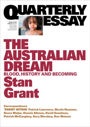 Cover art for The Australian Dream: Blood, History and Becoming: Quarterly Essay 64