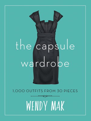 Cover art for The Capsule Wardrobe: 1001 Outfits from 30 Pieces