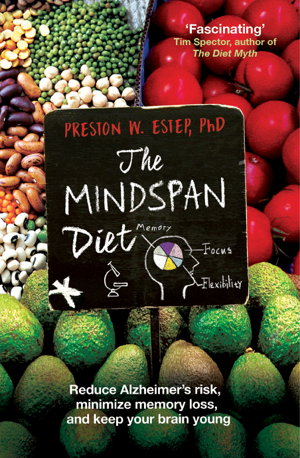 Cover art for The Mindspan Diet: Reduce Alzheimer's Risk, Minimize Memory Loss, and Keep Your Brain Young