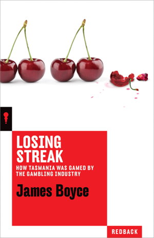 Cover art for Losing Streak: How Tasmania was gamed by the gambling industry