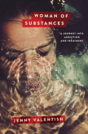 Cover art for Woman of Substances A Journey into Addiction and Treatment
