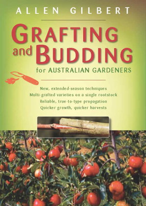 Cover art for Grafting & Budding for Australian Gardeners