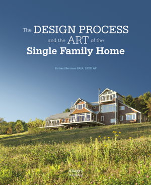 Cover art for Design Process and Art of the Single Family Home
