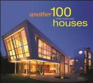 Cover art for Another 100 of the World's Best Houses