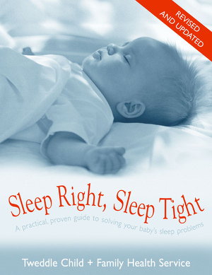 Cover art for Sleep Right Sleep Tight A Practical Proven Guide to Solving Your Baby's Sleep Problems