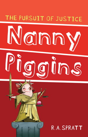 Cover art for Nanny Piggins and The Pursuit Of Justice 6