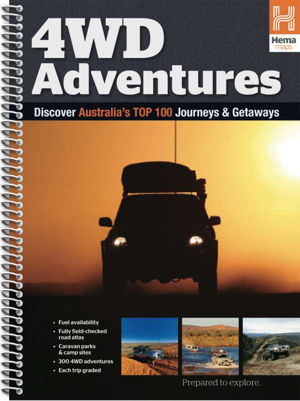 Cover art for 4WD Adventures Discover Australia's Top 100 Journeys and Gateways