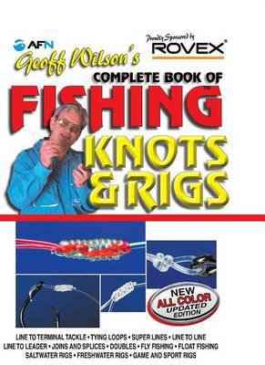 Cover art for Geoff Wilson's Complete Book of Fishing Knots & Rigs